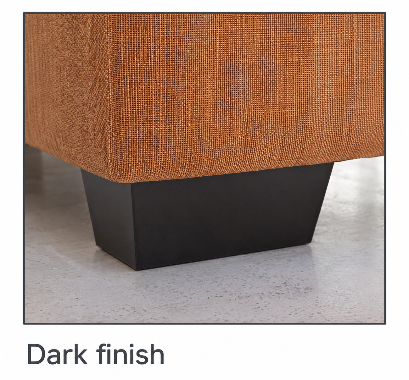 Dark Finish